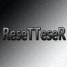 ReseTTeser